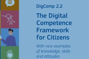 The Digital Competence Framework for Citizens – With new examples of knowledge, skills and attitudes
